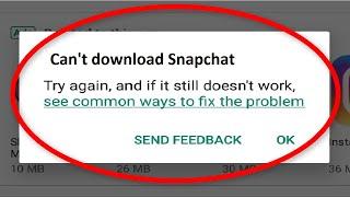 Fix Can't Download Snapchat error on Google Playstore Android & Ios || Fix Can't Download App Error