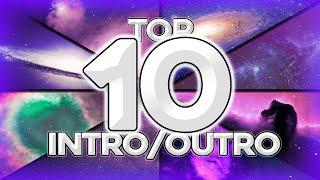 Top 10 Best Free Intro/Outro Songs 2020!  HD [Non-Copyrighted]