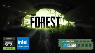 The Forest in GTX 1050 Ti, XEON E3-1270 V2 (I7 3770), 16GB RAM Benchmark and Gameplay