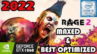 Rage 2 | i5-7500 | GTX 1060 | 1080P (Native) MAXED & BEST OPTIMIZED Settings Tested in 2022