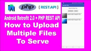 How to Upload Multiple Files To Server || Android Retrofit 2.0 + PHP REST API