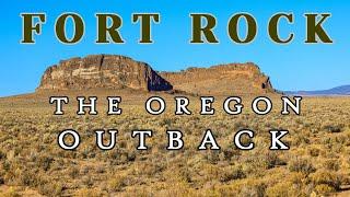 Fort Rock: Buzz's Adventure in The Oregon Outback