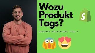 Produkt Tags: Wofür brauche ich sie? Wie setze ich sie richtig ein? - Teil 7 der Shopify Anleitung