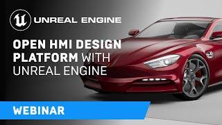 Open HMI Design Platform with Unreal Engine | Webinar