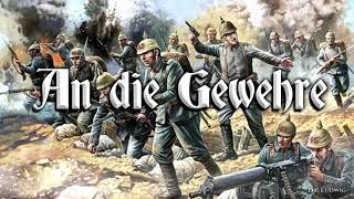 An die Gewehre [German march]