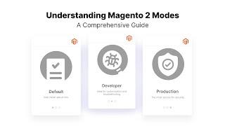 Understanding Magento 2 Modes: A Comprehensive Guide