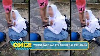 Warga Tangkap Pelaku Begal Payudara | OMG!! (01/02/23)