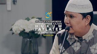 Hukum Paylater  - HHMK 08 Tanya Jawab Kajian - Ust Dr. Erwandi Tarmizi, MA