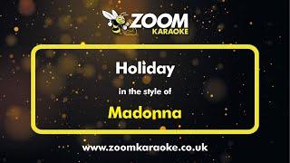 Madonna - Holiday - Karaoke Version from Zoom Karaoke