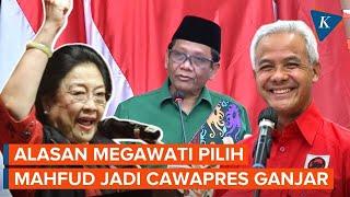 Megawati Ungkap Alasan Pilih Mahfud MD Jadi Cawapres Ganjar