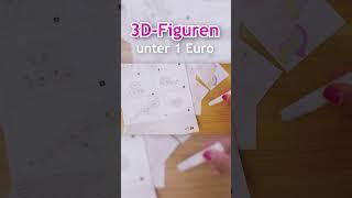 3D FIGUREN für unter 1€!!!  #3d #1euro #diyinspiration