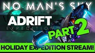 Adrift Expedition Redux PART 2  |  No Man's Sky 2024