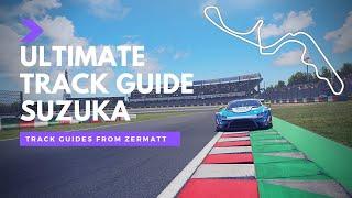 Suzuka Ultimate Track Guide | GT3 Aston Martin V8 | ACC