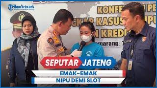 Modus Emak-emak Cilacap Tipu Ratusan Orang Demi Main Judi Slot Ajukan Kredit Palsu