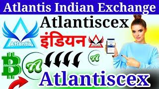 Atlantis Exchange इंडियन वेबसाइट | Atlantiscex News | Atlantis Exchange New Update | Atlantis coin