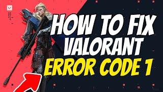 How to fix valorant error code 1 (there was an error connecting to the platform)