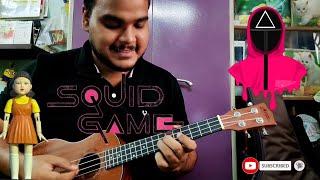 Squid Game Theme Song | Ukulele Cover | 2021