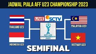 Jadwal Semifinal Piala Aff U 23 2023 | Thailand vs Indonesia | Piala Aff u23 Semifinal | Live Sctv