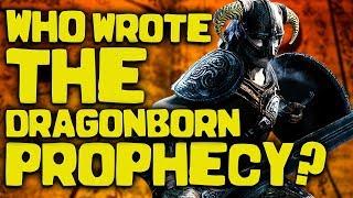 Skyrim MYSTERY - Who Created the Dragonborn Prophecy? - A Theory - Elder Scrolls Lore