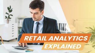 Retail Store Analytics: How POS Reporting and Retail Analytics Can Transform Your Business