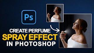 How to Create Perfume Spray Effect in Photoshop | Photoshop Beginner Tutorial