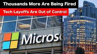 Microsoft Fires Over 2,000 Workers As Tech Layoffs Get Worse