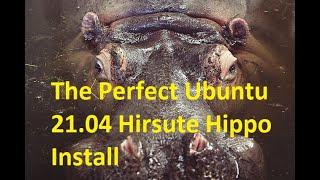 The Perfect Ubuntu 21.04 Hirsute Hippo Install (Hyper-V)