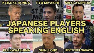 JAPANESE SOCCER PLAYER SPEAKING ENGLISH (Honda, Miyaichi, Yoshida, Kawashima, Ono and Nakata)
