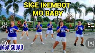 SIGE IKEMBOT MO BABY( DJ ROWEL REMIX)TIKTOK VIRAL/CAMBA SQUAD/ZIN XIAN