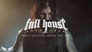 FULL HOUSE BREW CREW - "When Violence Meets the Art" (Official Video)