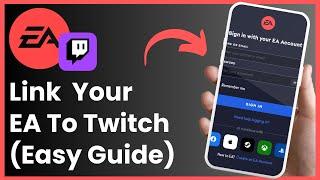 How To Link Your EA Account To Twitch !