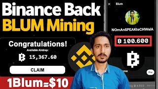 Blum Crypto Telegram Mining Back By Binance Full Guide Don't Skip | Blum Free Airdrop Guide