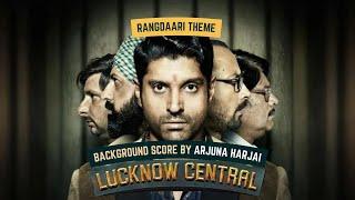 Rangdaari Theme - Original Score by Arjuna Harjai | Lucknow Central