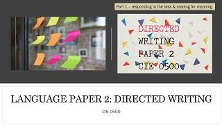 How to approach the Directed Writing question for CIE IGCSE 0500/0990 Language Paper 2 (Part 1)