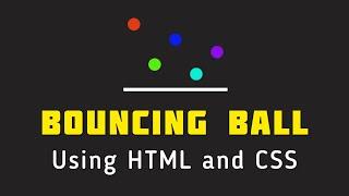 How To Create Bouncing Ball Using HTML and CSS