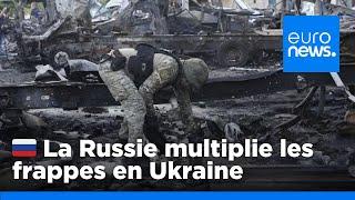 La Russie multiplie les frappes sur le territoire ukrainien | euronews 