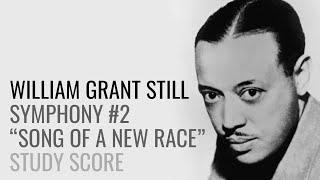 William Grant Still: Symphony No. 2 "Song of a New Race" (Study Score in 4k)