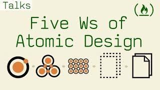 The Five Ws of Atomic Design