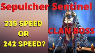 Moving 4 TURNS to the Clan boss's 3 Turns | 235 or 242?? SEPULCHER SENTINEL [Raids Shadow Legends]