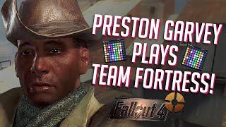 Preston Garvey Plays Team Fortress 2! Soundboarding in TF2