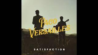 Paco Versailles - Satisfaction (Cover / Official Audio)