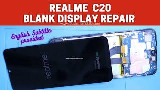 Realme C20 Blank or No Display Repair