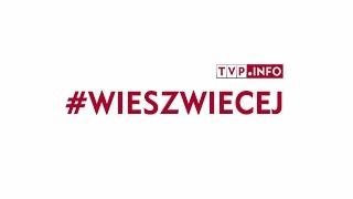 TVP.INFO - aktualne wiadomości z kraju i świata | #wieszwiecej