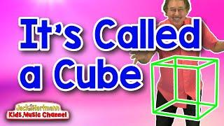 It's Called a Cube! | 3D Shapes Song for Kids | Jack Hartmann