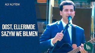 Aly Alyyew - Dost, Ellerimde sazym, Bilmen | 2020