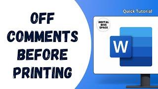 How to turn off comments before printing a Word document