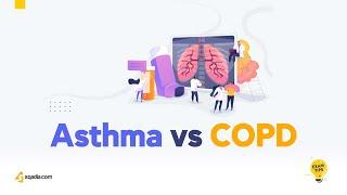 Asthma vs COPD | What is the difference? | V-Learning™ | sqadia.com