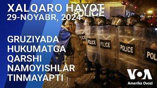 Xalqaro hayot - 29-noyabr, 2024-yil - Gruziyada hukumatga qarshi namoyishlar tinmayapti