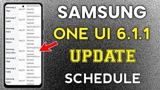 Samsung One UI 6.1.1 Update Schedule September 2024 | S22 S21 FE A55 A54 M34 A33 A35 A73 A53 A34 A15