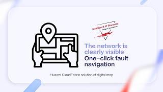 Huawei CloudFabric Solution of Digital Map